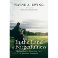 In the Land of Forgetfulness