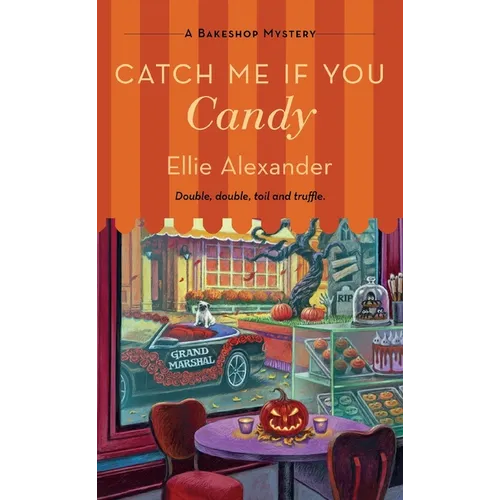 Catch Me If You Candy: A Bakeshop Mystery
