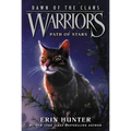 Warriors: Dawn of the Clans #6: Path of Stars