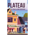 Plateau: The Pursuit of Many Adventures