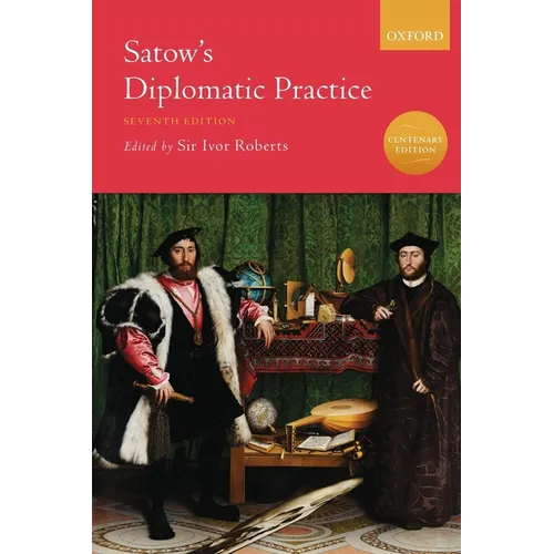 Satow's Diplomatic Practice