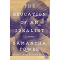 The Education of an Idealist: A Memoir