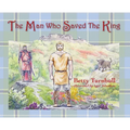 The Man Who Saved the King
