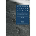 Seasons of Your Heart: Prayers and Reflections, Revised and Expanded