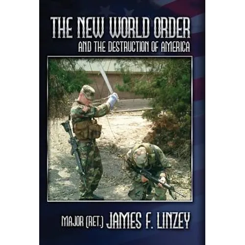 The New World Order and the Destruction of America