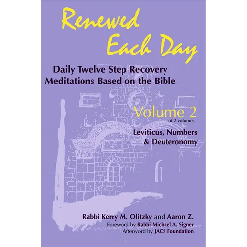 Renewed Each Day--Leviticus, Numbers & Deuteronomy: Daily Twelve Step Recovery Meditations Based on the Bible