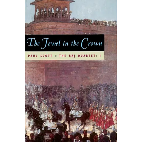 The Raj Quartet, Volume 1: The Jewel in the Crown