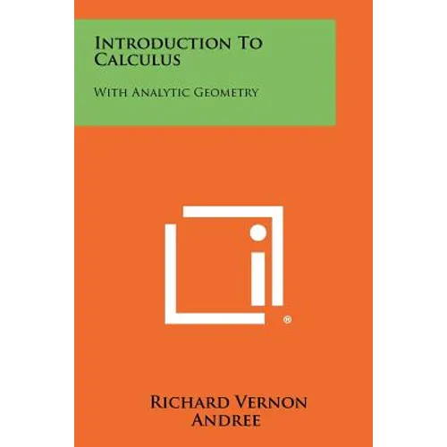 Introduction To Calculus: With Analytic Geometry