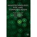 Nanotechnology, Risk and Communication
