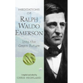 Meditations of Ralph Waldo Emerson: Into the Green Future