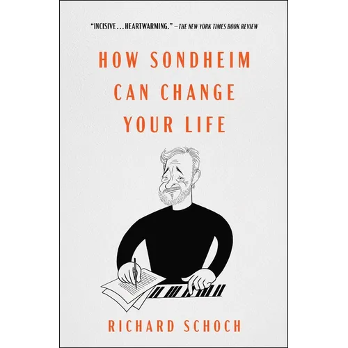 How Sondheim Can Change Your Life