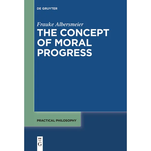 The Concept of Moral Progress