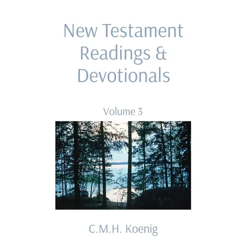 New Testament Readings & Devotionals: Volume 3