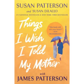 Things I Wish I Told My Mother