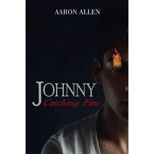 Johnny: Catching Fire
