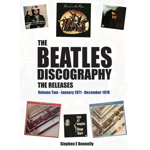 The Beatles Discography - The Releases: Volume Two - January 1971 - December 1978