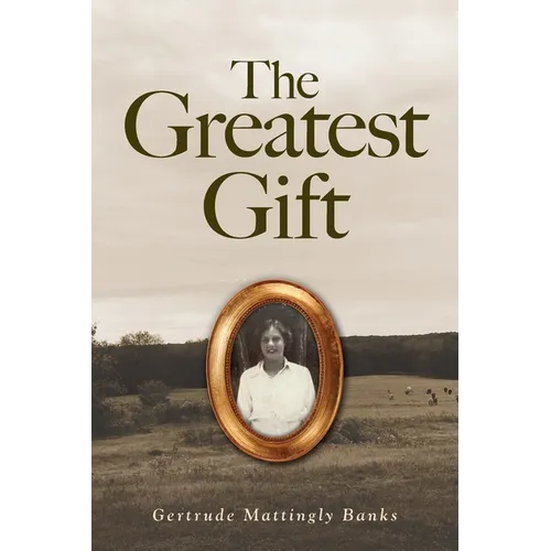 The Greatest Gift