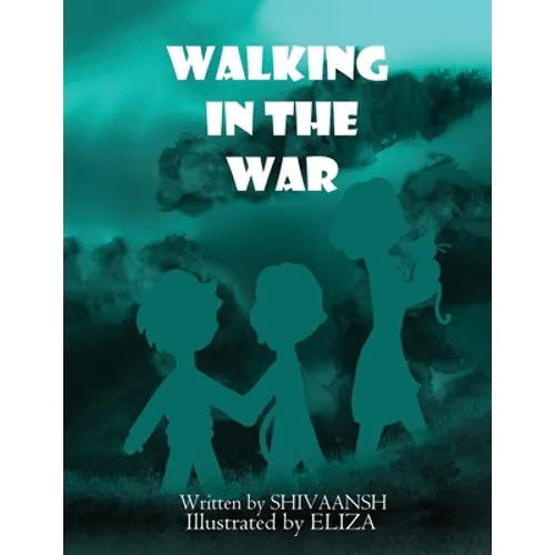 Walking in the war