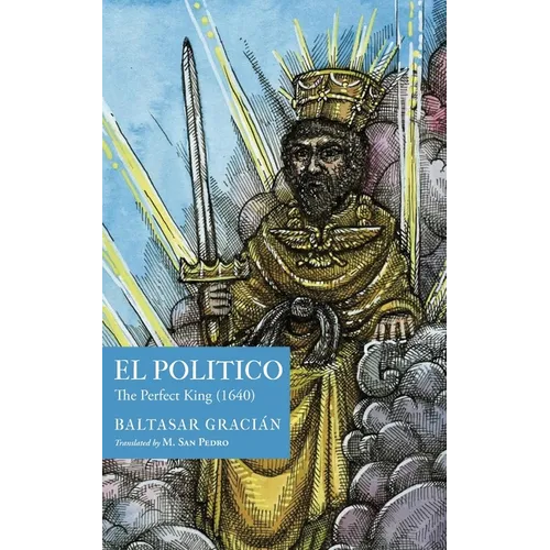 El Político: The Perfect King (1640)