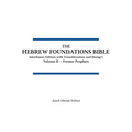 The Hebrew Foundations Bible: Interlinear Edition with Transliteration and Strong's