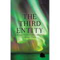 The Third Entity: Life and Nonlife-The Connection Between Them