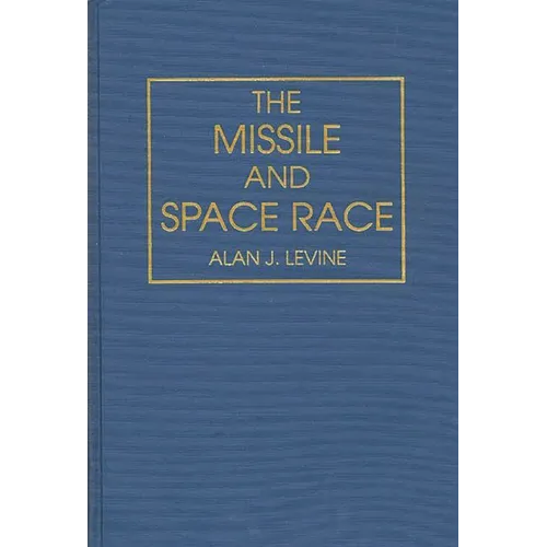 The Missile and Space Race