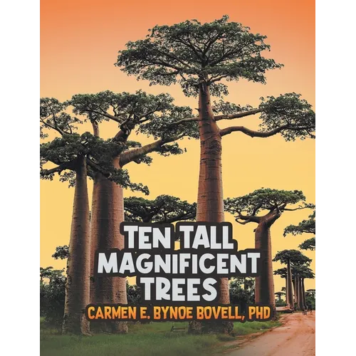 Ten Tall Magnificent Trees