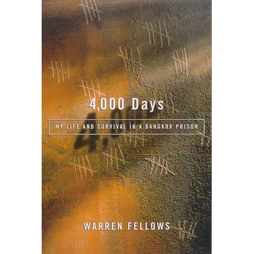 4,000 Days: My Life and Survival in a Bangkok Prison