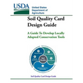 Soil Quality Card Design Guide - A Guide To Develop Locally Adapted Conservation Tools