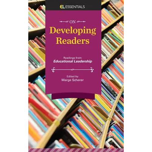 On Developing Readers: Readings from Educational Leadership (El Essentials)