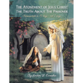 The Atonement of Jesus Christ: The Truth about the Passover