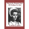 Anne of the Thousand Days: The Making of an Epic