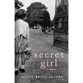 Secret Girl: A Memoir