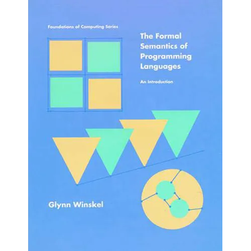 The Formal Semantics of Programming Languages: An Introduction