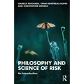Philosophy and Science of Risk: An Introduction