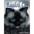 The Friendly Floppy Ragdoll Cat
