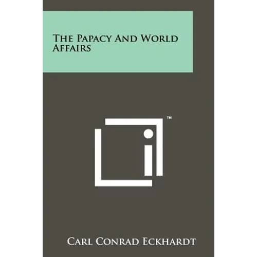 The Papacy And World Affairs