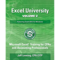 Excel University Volume 2 - Featuring Excel 2013 for Windows