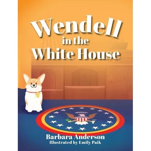 Wendell in the White House