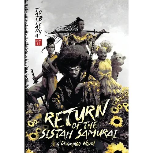 Return of the Sistah Samurai: A Champloo Novel