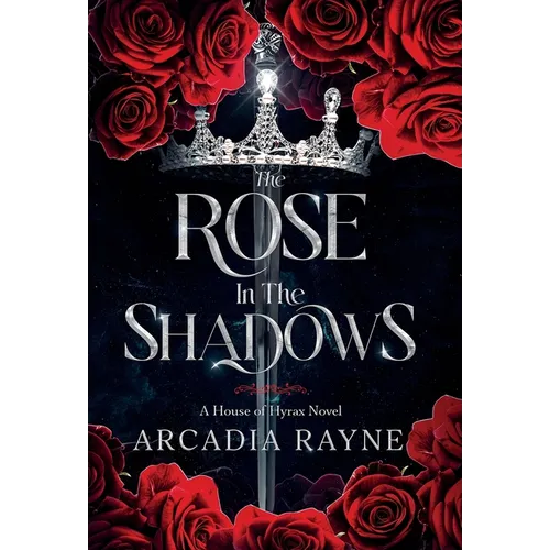 The Rose in the Shadows