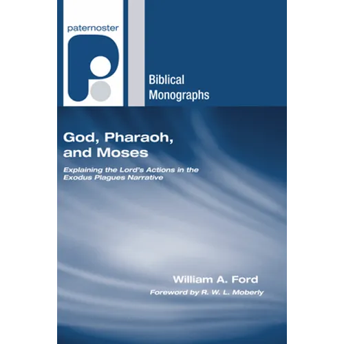 God, Pharaoh, and Moses