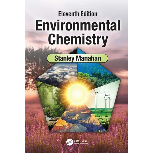 Environmental Chemistry: Eleventh Edition