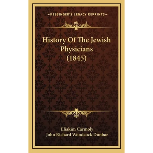History Of The Jewish Physicians (1845)
