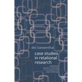 Case Studies in Relational Research: Qualitative Research Methods in Counselling and Psychotherapy