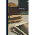 Baptists: The Only Thorough Religious Reformers
