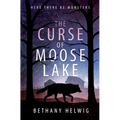 The Curse of Moose Lake