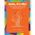 Hello, It's Me!: (A Very Special Book About One Incredible, Wonderful, Spectacular Kid!)