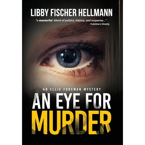 An Eye For Murder: An Ellie Foreman Mystery