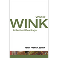Walter Wink: Collected Readings